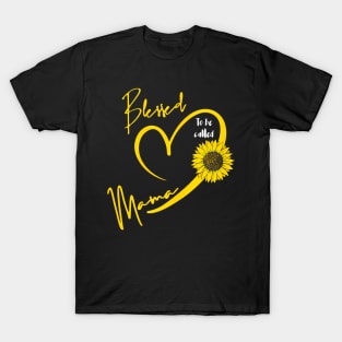 Blessed To Be Called Mama Mothers Day Cute Sunflower Mom T-Shirt